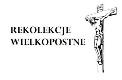 Rekolekcje Wielkopostne