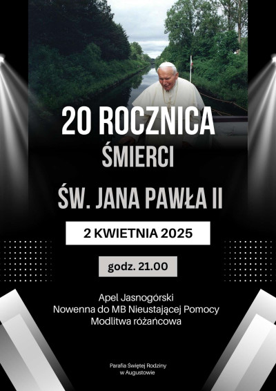 20. rocznica śmierci św. Jana Pawła II - relacja video