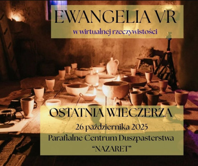 Ostania Wieczerza - film w wirtualnej rzeczywistości